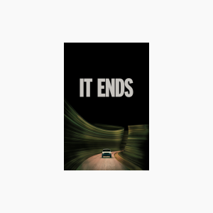 It Ends - AMC Theatres